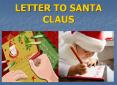 LETTER TO SANTA CLAUS PowerPoint PPT Presentation