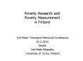 Poverty Research and Poverty Measurement in Finland PowerPoint PPT Presentation