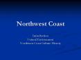 Northwest Coast PowerPoint PPT Presentation