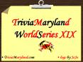TriviaMaryland WorldSeries XIX PowerPoint PPT Presentation