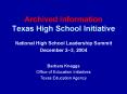 Archived Information Texas High School Initiative PowerPoint PPT Presentation