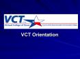 VCT Orientation PowerPoint PPT Presentation