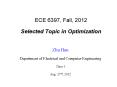 ECE 6397, Fall, 2012 Selected Topic in Optimization PowerPoint PPT Presentation