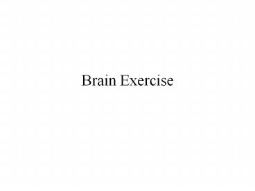 Brain Exercise
