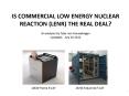 IS COMMERCIAL LOW ENERGY NUCLEAR REACTION (LENR) THE REAL DEAL? An analysis by Tyler van Houwelingen Updated:  July 26 2012 PowerPoint PPT Presentation