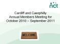 Cardiff and Caerphilly Annual Members Meeting for October 2010  PowerPoint PPT Presentation