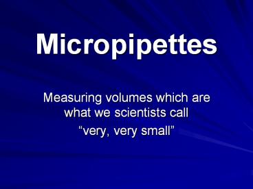 Micropipettes