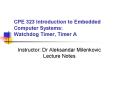 CPE 323 Introduction to Embedded Computer Systems: Watchdog Timer, Timer A PowerPoint PPT Presentation
