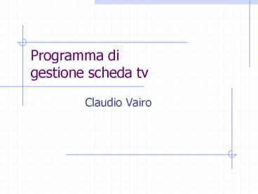 Programma di gestione scheda tv