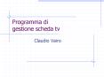 Programma di gestione scheda tv PowerPoint PPT Presentation