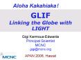 GLIF Linking the Globe with LIGHT PowerPoint PPT Presentation