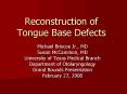 Reconstruction of Tongue Base Defects PowerPoint PPT Presentation
