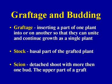 Graftage and Budding