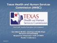 Texas Health and Human Services Commission (HHSC) PowerPoint PPT Presentation