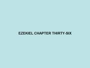EZEKIEL CHAPTER THIRTY-SIX