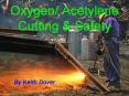 Oxygen/ Acetylene Cutting PowerPoint PPT Presentation