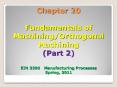 Chapter 20 Fundamentals of Machining/Orthogonal Machining (Part 2) EIN 3390  Manufacturing Processes Spring, 2011 PowerPoint PPT Presentation