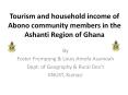 Tourism and household income of Abono community members in the Ashanti Region of Ghana PowerPoint PPT Presentation