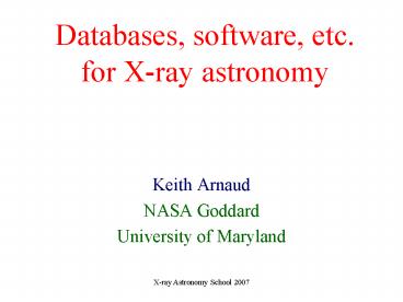 Databases, software, etc. for X-ray astronomy