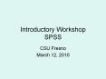 Introductory Workshop SPSS PowerPoint PPT Presentation