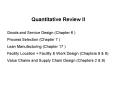 Goods and Service Design (Chapter 6 ) Process Selection (Chapter 7 ) Lean Manufacturing (Chapter 17 ) Facility Location   Facility PowerPoint PPT Presentation