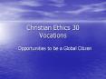Christian Ethics 30 Vocations PowerPoint PPT Presentation