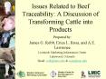 Issues Related to Beef Traceability: A Discussion of Transforming Cattle into Products PowerPoint PPT Presentation