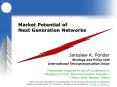 Market Potential of Next Generation Networks PowerPoint PPT Presentation