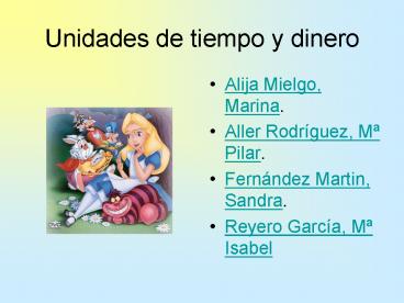 Unidades de tiempo y dinero