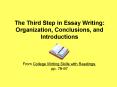 The Third Step in Essay Writing: Organization, Conclusions, and Introductions PowerPoint PPT Presentation
