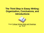 The Third Step in Essay Writing: Organization, Conclusions, and Introductions