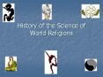 History of the Science of World Religions PowerPoint PPT Presentation