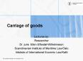 Carriage of goods PowerPoint PPT Presentation