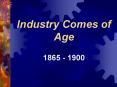 Industry Comes of Age PowerPoint PPT Presentation