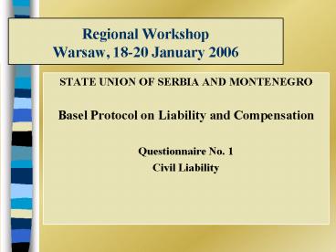 Regional Workshop Warsaw, 18-20 January 2006