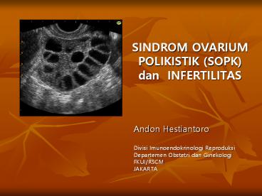 SINDROM OVARIUM POLIKISTIK (SOPK)  dan INFERTILITAS