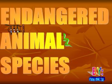 ENDANGERED