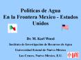 Politicas de Agua En la Frontera Mexico - Estados Unidos PowerPoint PPT Presentation