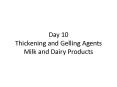 Day 10 Thickening and Gelling Agents Milk and Dairy Products PowerPoint PPT Presentation