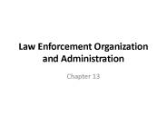 Law Enforcement Organization and Administration