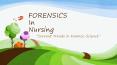 FORENSICS In Nursing PowerPoint PPT Presentation