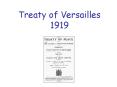 Treaty of Versailles 1919 PowerPoint PPT Presentation