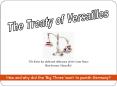 The Treaty of Versailles PowerPoint PPT Presentation