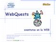 WebQuests PowerPoint PPT Presentation