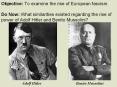 Objective: To examine the rise of European fascism. Do Now: What similarities existed regarding the rise of power of Adolf Hitler and Benito Mussolini? PowerPoint PPT Presentation