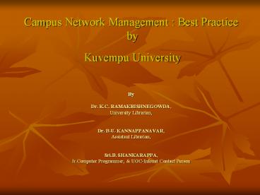 Campus Network Management : Best Practice by  Kuvempu University