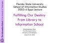 Florida State University School of Information Studies 2003-4 Epps Lecture PowerPoint PPT Presentation