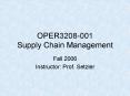 OPER3208-001 Supply Chain Management PowerPoint PPT Presentation