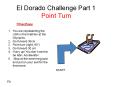 El Dorado Challenge Part 1 Point Turn PowerPoint PPT Presentation