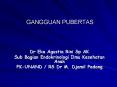 GANGGUAN PUBERTAS PowerPoint PPT Presentation